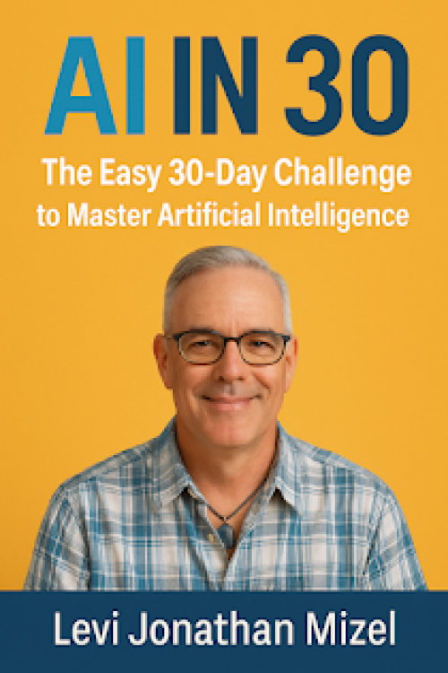 AI in 30™ – Master ChatGPT, Claude & AI Tools in 30 Days (No Experience Needed)